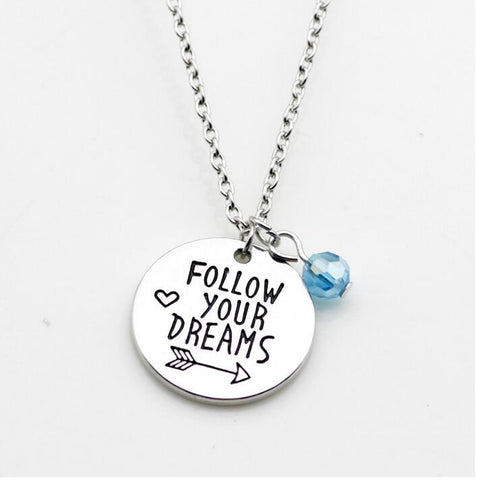 "Follow Your Dreams" Hand Stamped Necklace