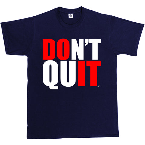 Don'T Quit Motivational Gym Fitness Goal T Shirts