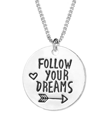 "Follow Your Dreams" Hand Stamped Necklace